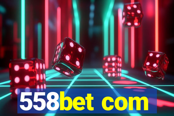 558bet com